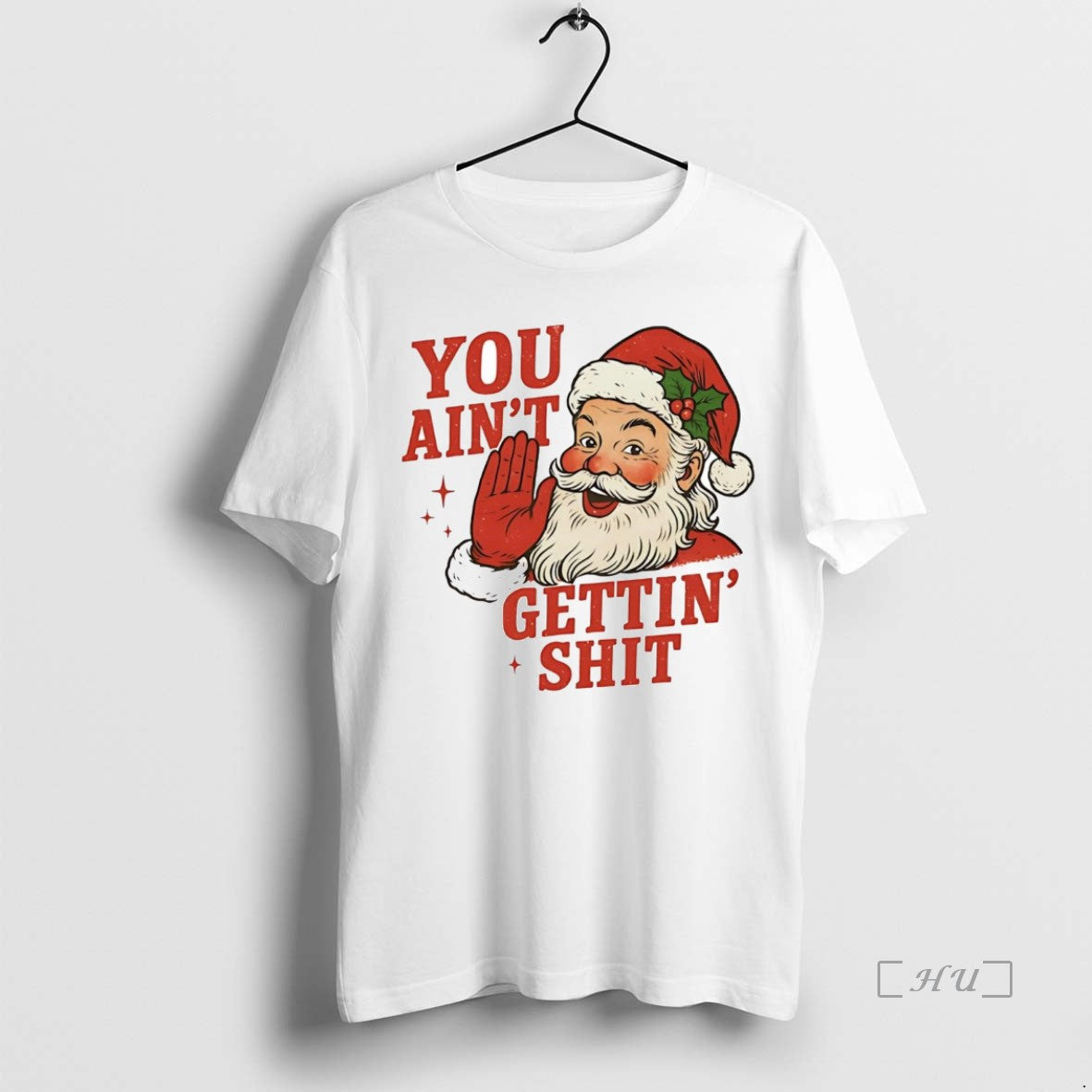 Trending Santa You Aint Getting Shit Christmas T-Shirts, Hoodie, Sweatshirt | InkThreadWorks.com