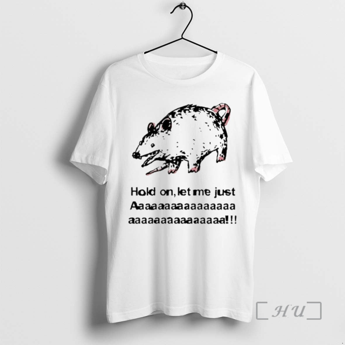 Trending Screaming Opossum Hold On Let Me Just T-Shirts, Hoodie, Sweatshirt | InkThreadWorks.com