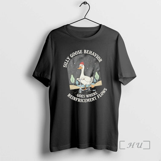 Trending Silly Goose Behavior Goes Where Reinforcement Flows Christmas 2025 T-Shirts, Hoodie, Sweatshirt | InkThreadWorks.com