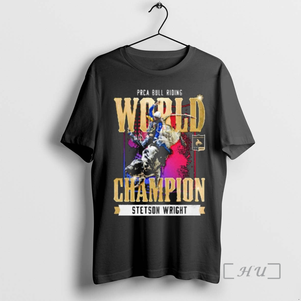 Trending Stetson Wright Nfr 2025 Prca Bull Riding World Champion T-Shirts, Hoodie, Sweatshirt | InkThreadWorks.com