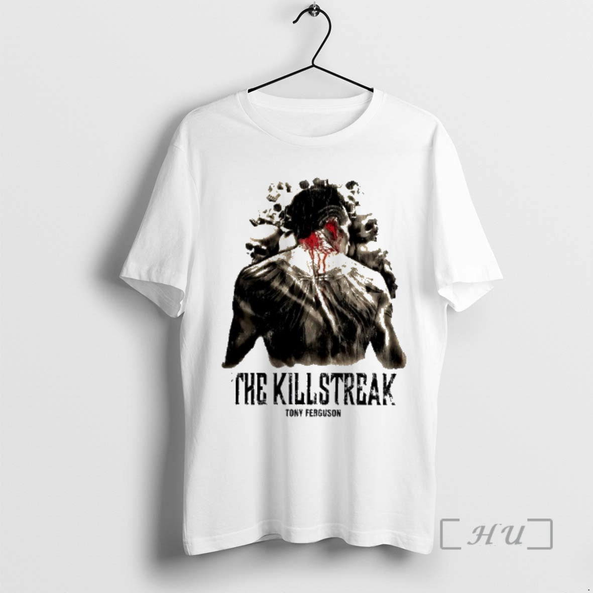 Trending The Kill Streak Tony Ferguson T-Shirts, Hoodie, Sweatshirt | InkThreadWorks.com