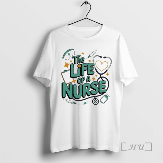 Trending The Life Of A Nurse Design T-Shirts, Hoodie, Sweatshirt | InkThreadWorks.com
