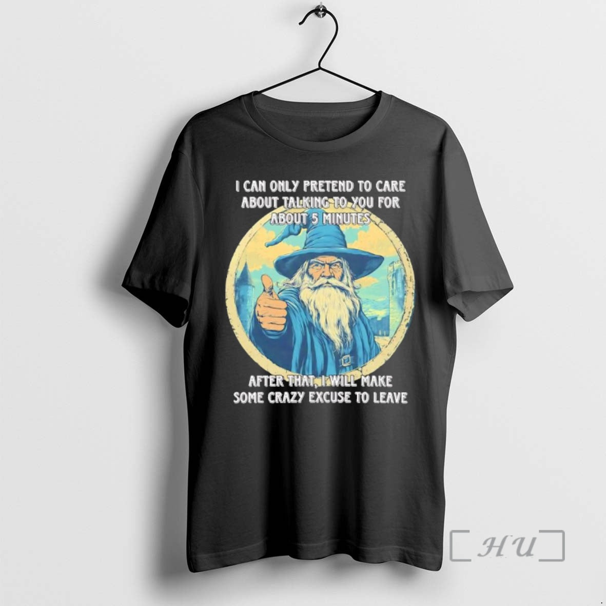 Trending Wizard I Can Only Pretend To Care About Talking To You For About T-Shirts, Hoodie, Sweatshirt | InkThreadWorks.com