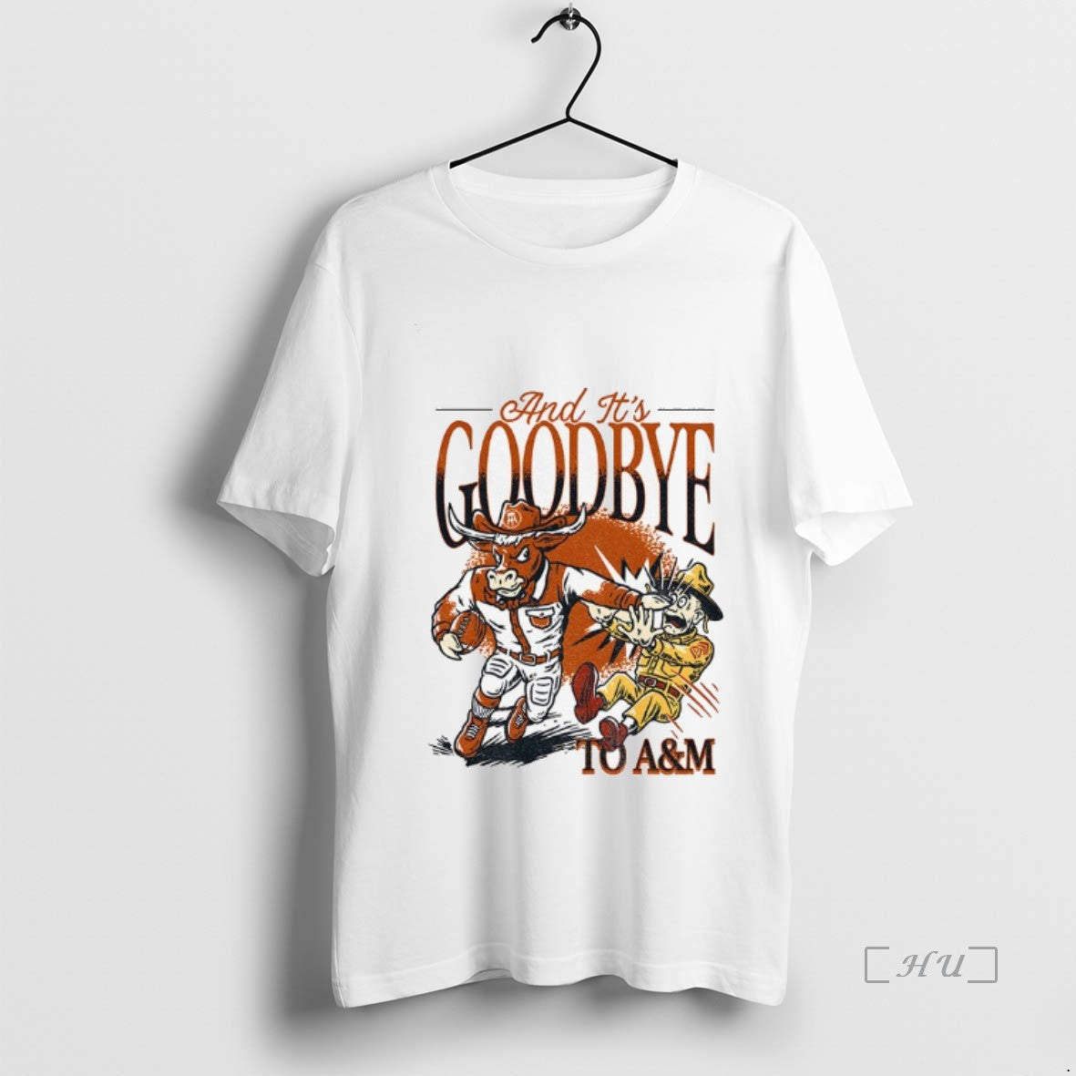 Trending Faig8asl Texas Longhorns Beat Texas Am And Its Goodbye To Am Premium T Shirts Hoodie, Sweatshirt