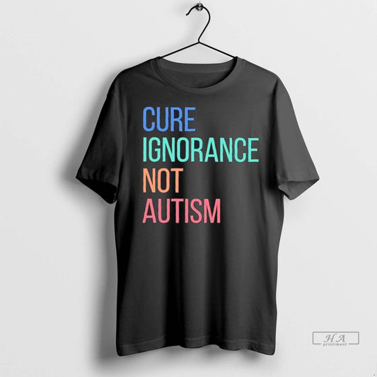 Trendy Cure Ignorance Not Autism Shirt Sweater