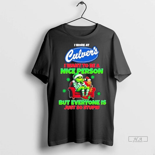 Trendy Grinch I Work At Culvers I Want To Be A Nice Person But Everyone