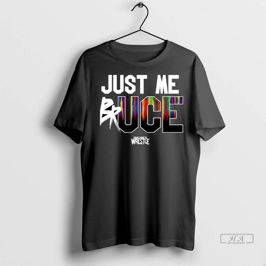 Trendy Officials Something To Wrestle Just Me Bruce Ornaments Shirt Sweater