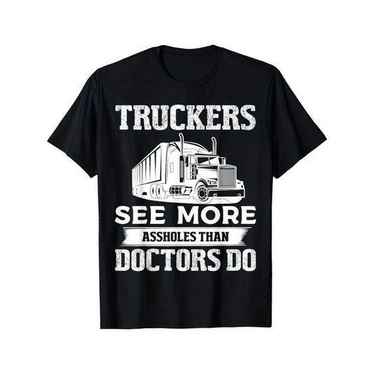 Truckers See More Funny Truck Driver Gifts for Trucking Dads Unique Look Men's Short Sleeve Round Neck Tee with Classic Pure Cotton Prints Made in USA