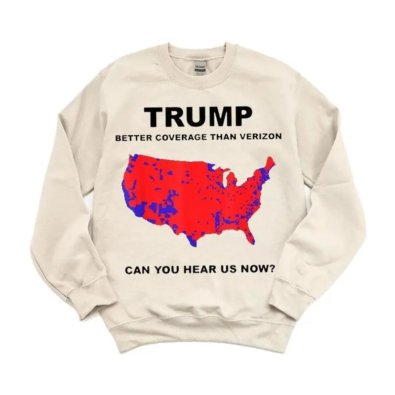 Trump Better Coverage Than Verizon T-Shirt, Trump 2024 Shirt, Trump Won Get It Over Cotton Crewneck Hoodie, Sweatshirt
