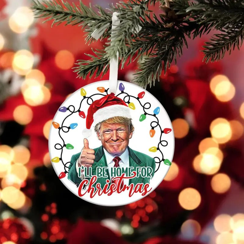 Trump I'll Be Home For Christmas, Christmas Trump Ornament, MAGA Santa Trump Ornament T-Shirts, Hoodie, Sweatshirt