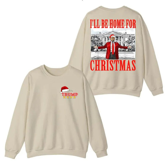 Trump I'll Be Home for Christmas Hoodie, Trump Christmas Pullover, Funny Trump Xmas Hoodie for Men, for Women - Menswear