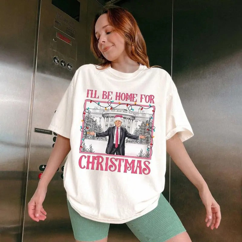 Trump I'll Be Home for Christmas T-Shirt, Humorous Trump Christmas T-Shirt Hoodie, Sweatshirt | InkThreadWorks.com