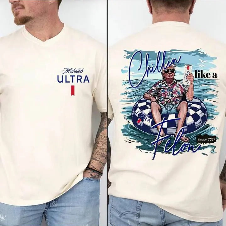 Trump Michelob Ultra Shirt, Chillin like Felon Shirt, Trump 4th Of July Shirt Hoodie, Sweatshirt | InkThreadWorks.com