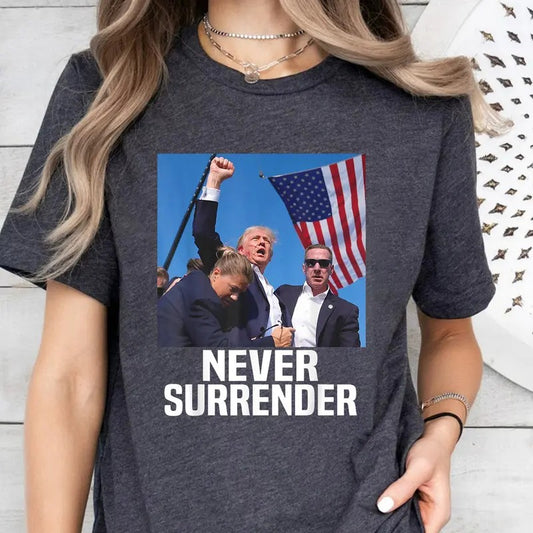 Trump Shot Shirt 2024 Rally - Never Surrender, Donald Trump for President T-Shirt