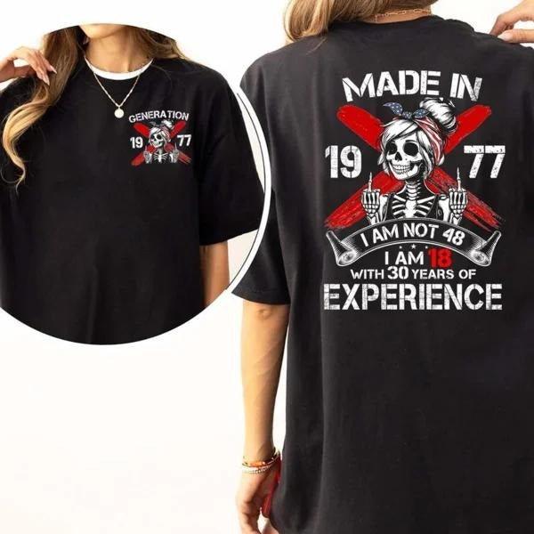 Two-sided Custom Gen X T-shirt, I Am 18 With Years Of Experience Proud Member Of The Fck Your Feelings 1965