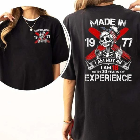 Two-sided Custom Gen X T-shirt, I Am 18 With Years Of Experience Proud Member Of The Fck Your Feelings 1965