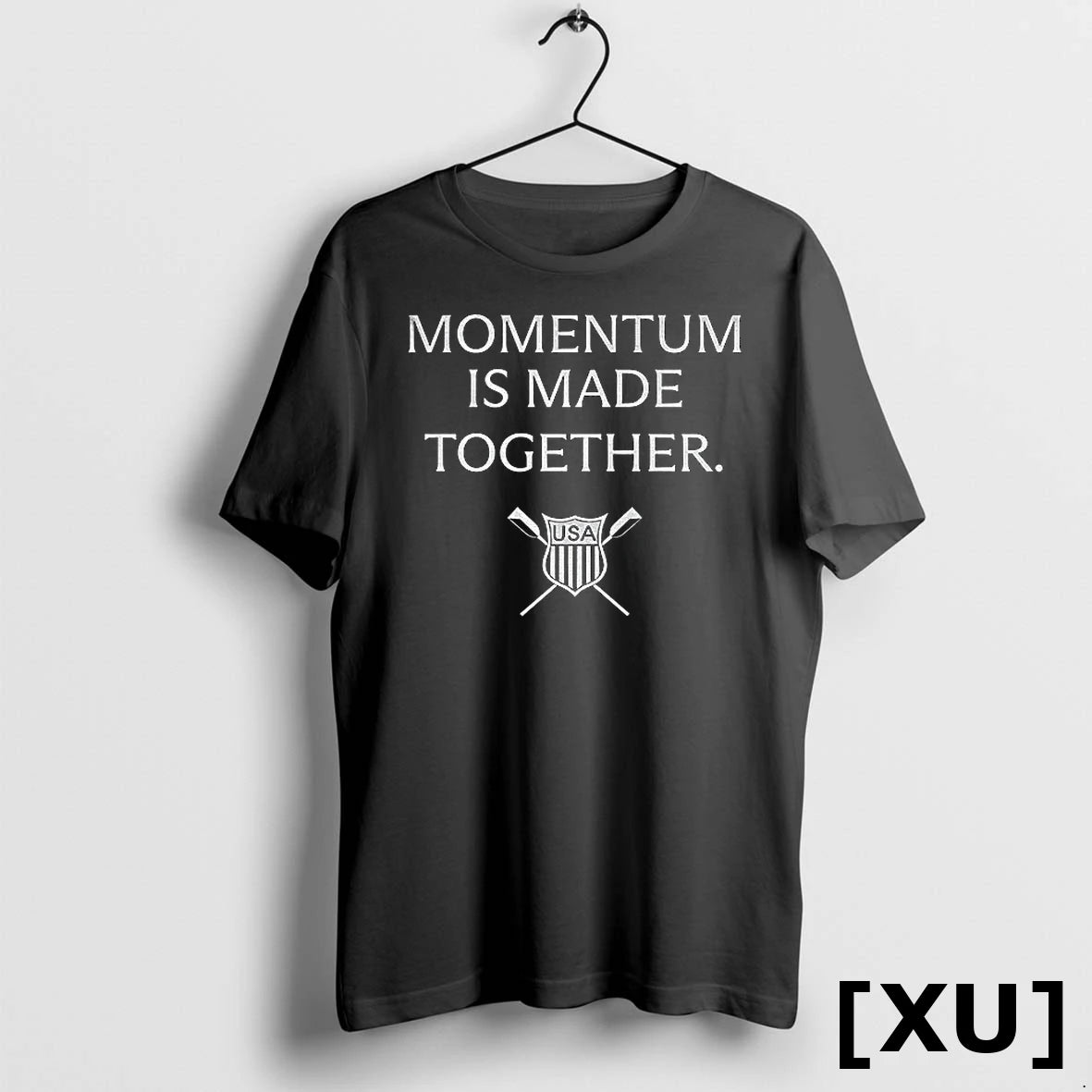 Usrowing Momentum Is Made Together Logo Tshirts Sweater
