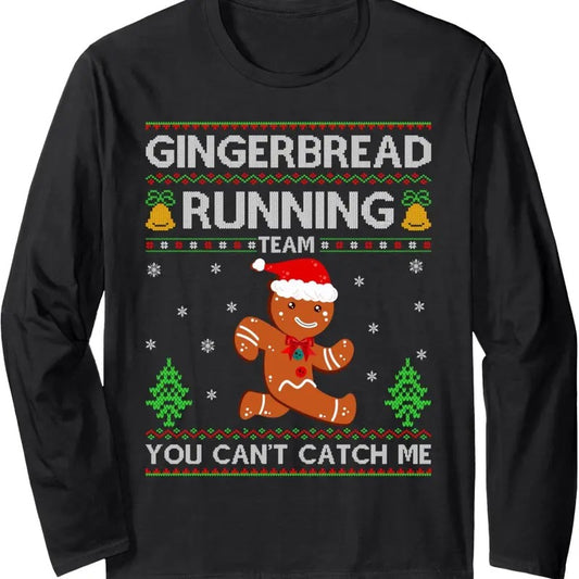 Ugly Xmas Sweater Gingerbread Running Team Christmas Long Sleeve T-Shirt Hoodie, Sweatshirt | InkThreadWorks.com