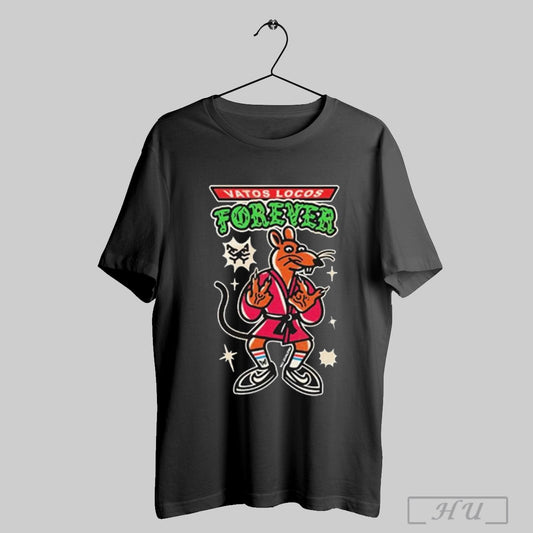 Vatos Locos Forever I Aint No Rata Cristocat T Shirts