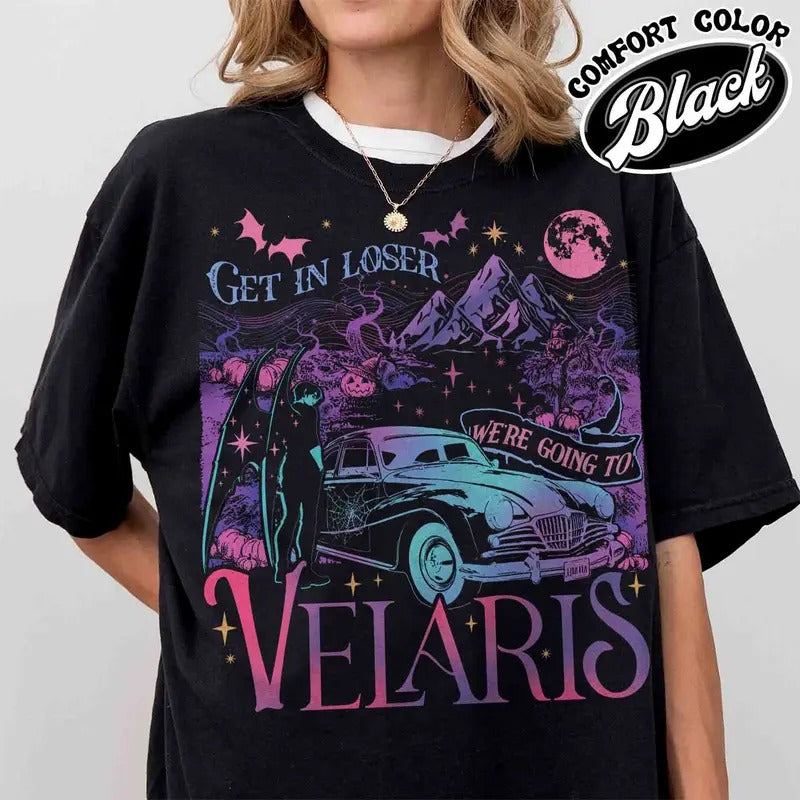Velaris City of Starlight Tshirt, Velaris City of Starlight Shirt, Get in Loser Were Going to Velaris Shirt, acotar merch...