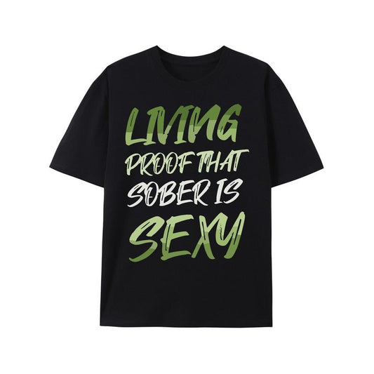 Vibrant "LIVING PROOF THAT SOBER IS SEXY" Graphic Tee - Men'S Comfortable Short Sleeve Casual T-Shirt for Summer - Multipurpose, Breathable, Soft, and Stylish Fashion Wear Made in USA