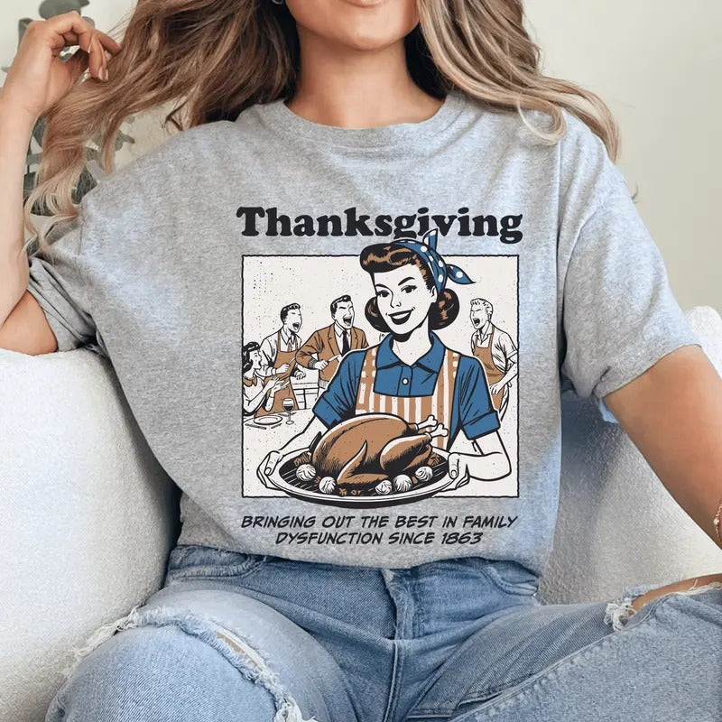 Vintage Thanksgiving Dysfunctional Family Shirt. Casual Thanksgiving Softstyle Unisex T-Shirt. Funny Graphic Tee