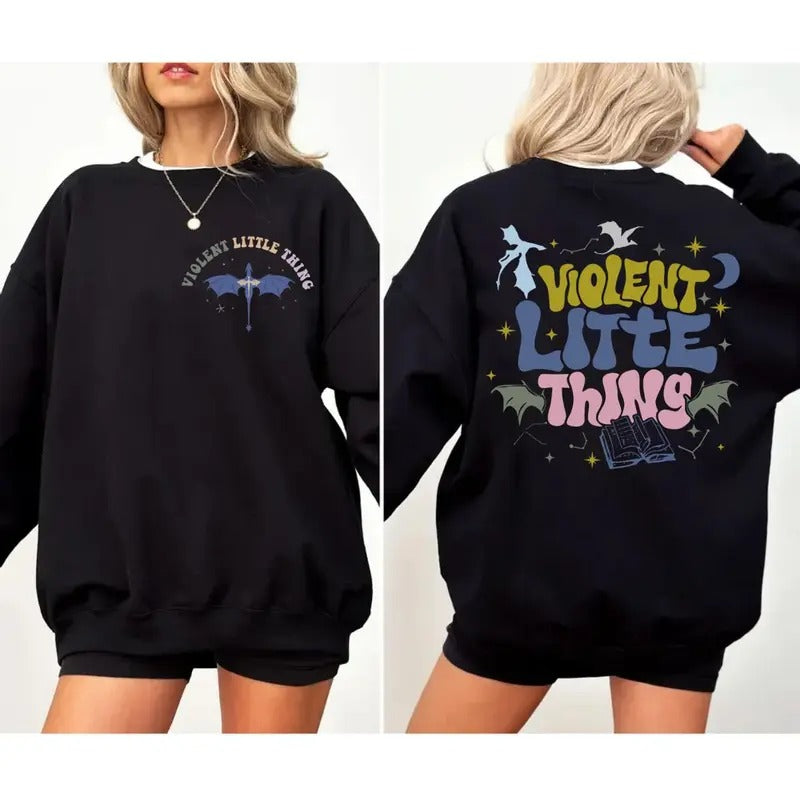 Violent Little Thing Sweatshirt, Fantasy Books Shirt, Fourth Wing Hoodie, Bookworm Tshirt, Fourth Wing Fan Shirt, Dragon Rider Shirt Sweater Pullover