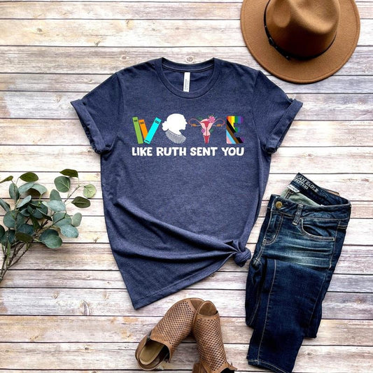 Vote Shirt, Like Ruth Sent You Shirt Hoodie, Sweatshirt | InkThreadWorks.com