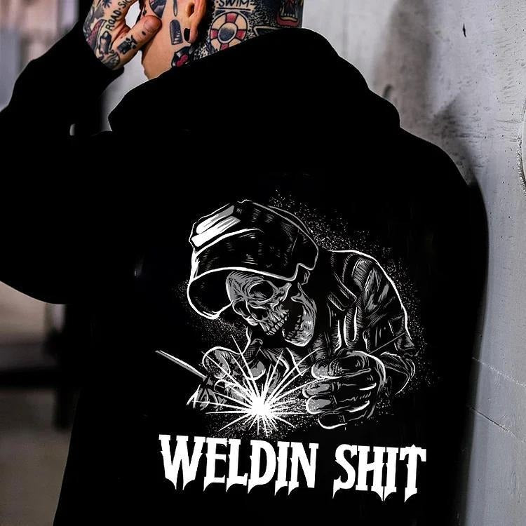 WELDIN SHIT Skull Worker Letter Casual Black Print Hoodie T-Shirts, Sweatshirt | InkThreadWorks.com