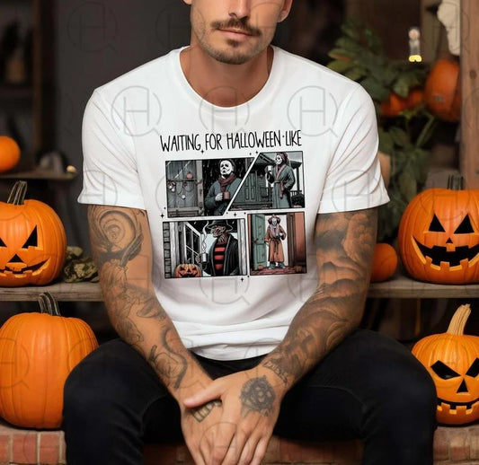 Waiting For Halloween Like Horror Movie Shirt