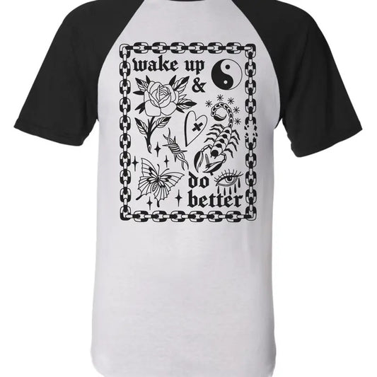 Wake up and Do Better by Jade Quail on vintage style baseball short sleeve shirt in unisex. Hoodie, Sweatshirt