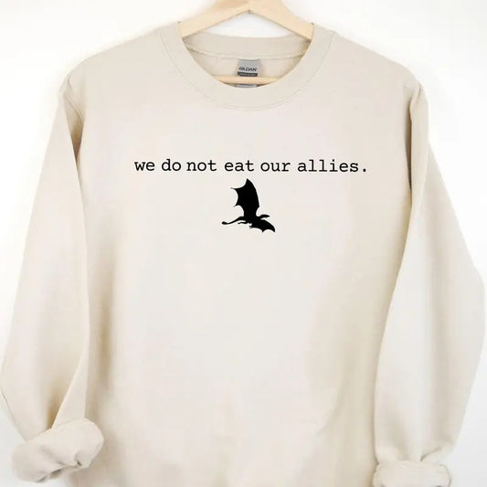 We Do Not Eat Our Allies Sweatshirt, Fourth Wing Shirt, Dragon Woman Shirt, Basgiath War College Tee, Book Lover Girl...