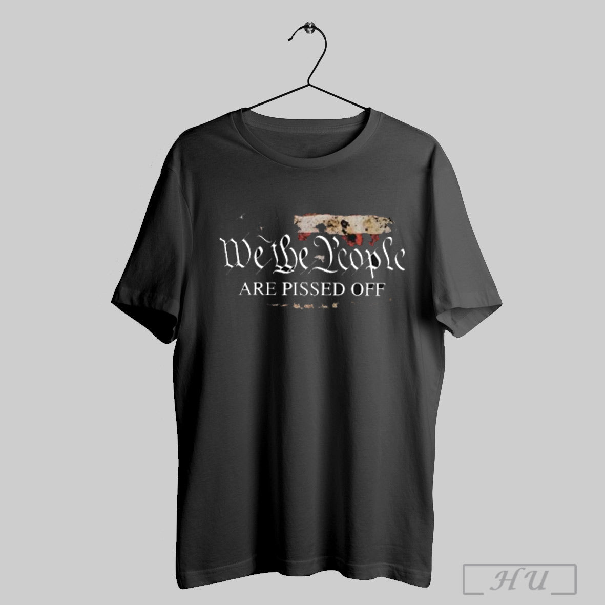 We The People Are Pissed Off T Shirt