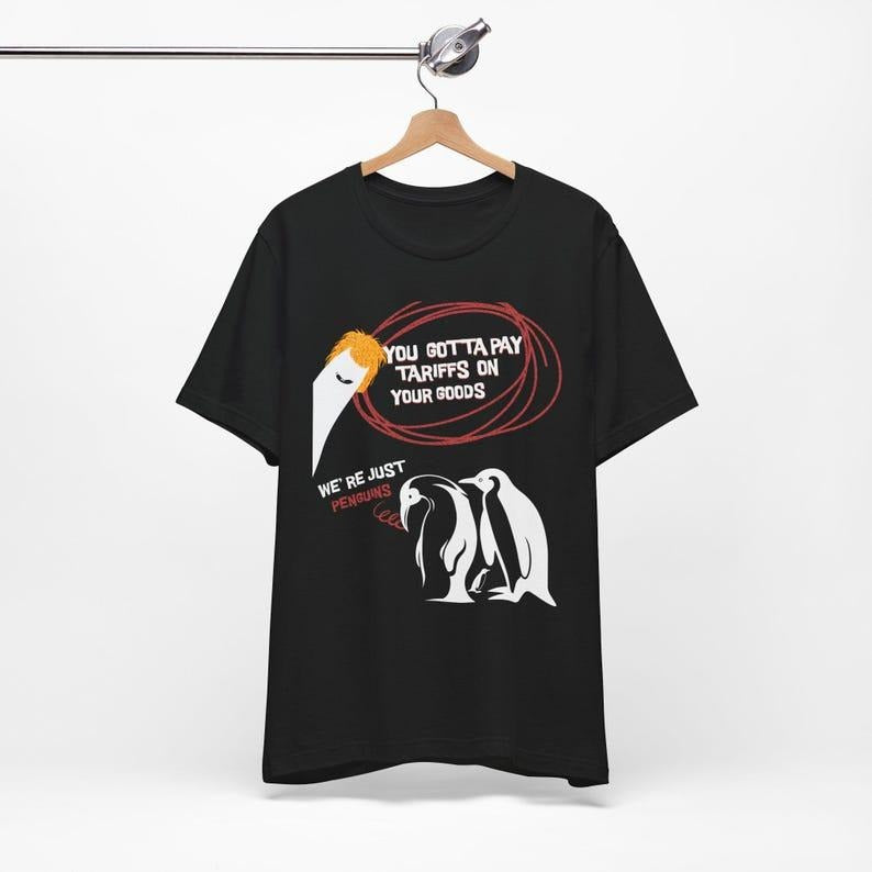 We're just penguins shirt cool penguin protest shirt  tee resist trump graphic tee anti tariffs