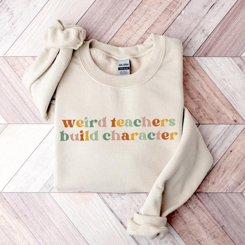 Weird Teachers Build Character Shirt, Teacher's Day Gift, Teacher Appreciation Shirt, Teacher Gift, Best Teacher Shirt...