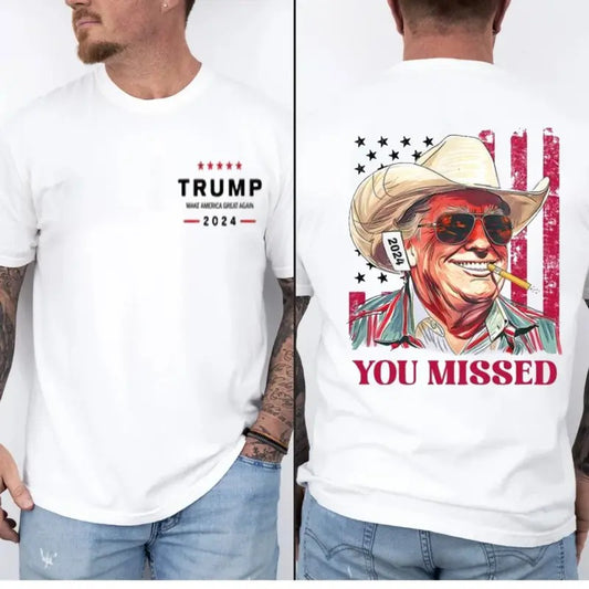 Western Trum Cowboy You Missed Flag Back T Shirt 2 Side, Trum.p 2024 Shirt, Trum You Missed, Support Trumpp 2024 Shirt,...