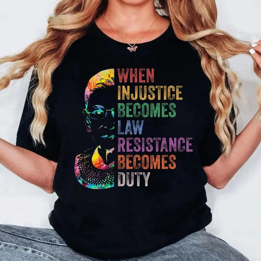 When Injustice Becomes Law Tshirt Sweatshirt Hoodie, Notorious Rbg Shirt, Political Or Protest Tshirt, Unisex Sweater...