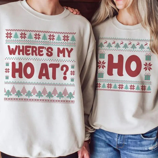 Where's My Ho At Matching Ugly Christmas Sweater, Funny Couples Christmas Sweatshirt, Humorous Couples Ugly Christmas, Couples Christmas Tee