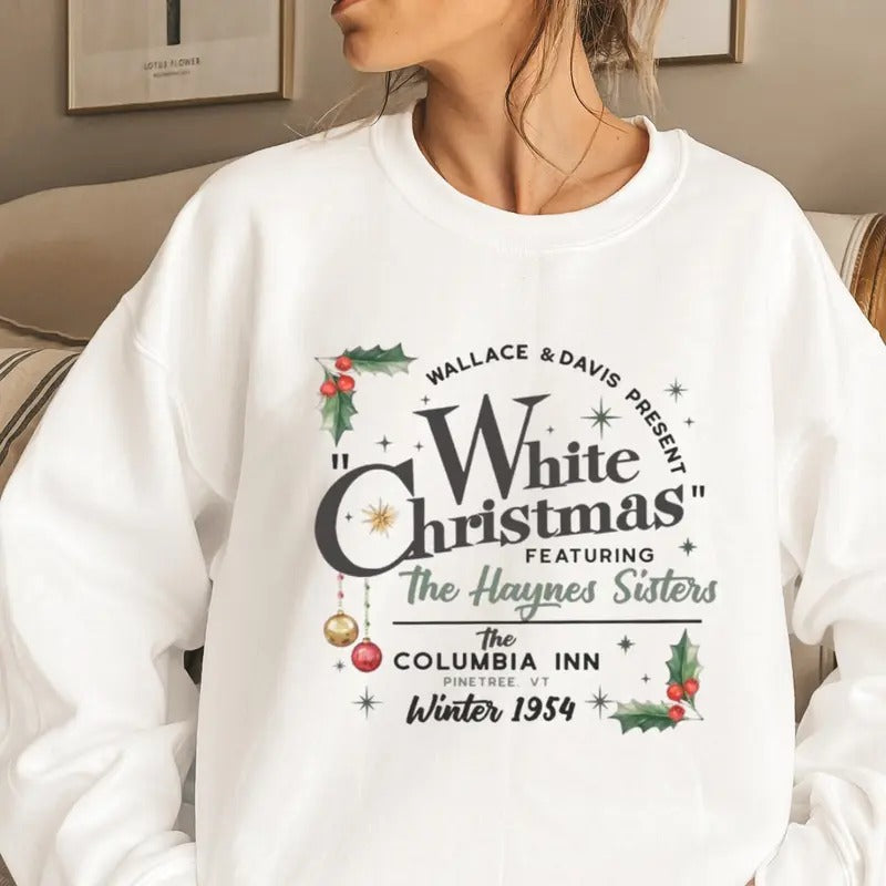 White Christmas Movie Sweatshirt, Wallace and Davis Sweater, Haynes Sisters Crewneck, Christmas White Movie 1954 Hoodie and Sweater