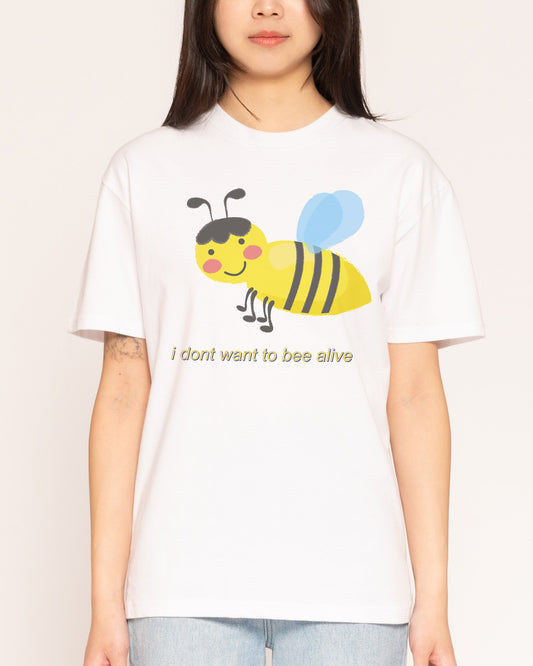 I Don't Want To T-Shirt