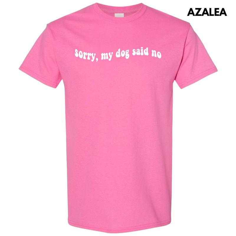 White My Dog Said No Gildan Short Sleeve T-Shirt 'NLB' Hoodie, Sweatshirt | InkThreadWorks.com