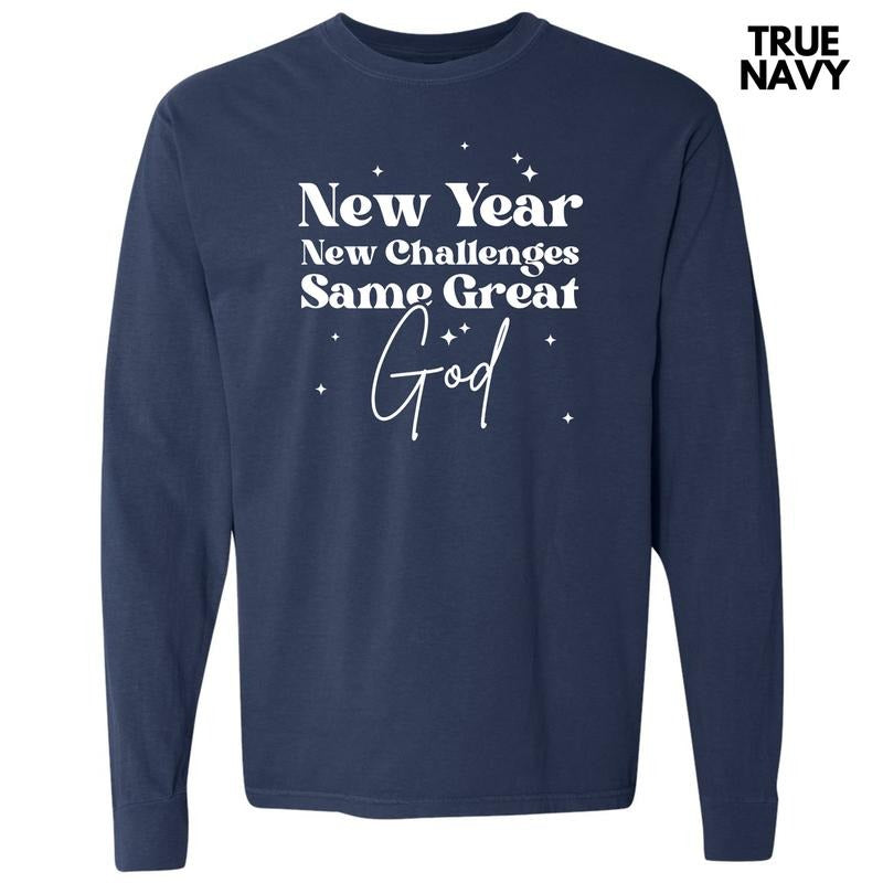 White New Year Same God Long Sleeve Comfort Colors T-Shirt 'NLB' Hoodie, Sweatshirt | InkThreadWorks.com