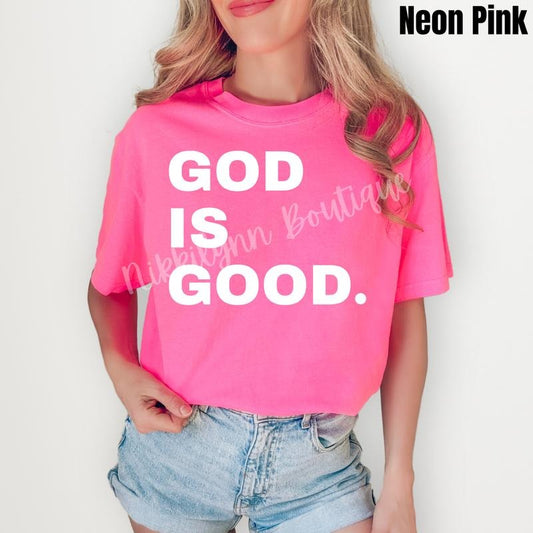 White Stacked God Is Good Comfort Colors T-Shirt 'NLB' Hoodie, Sweatshirt | InkThreadWorks.com