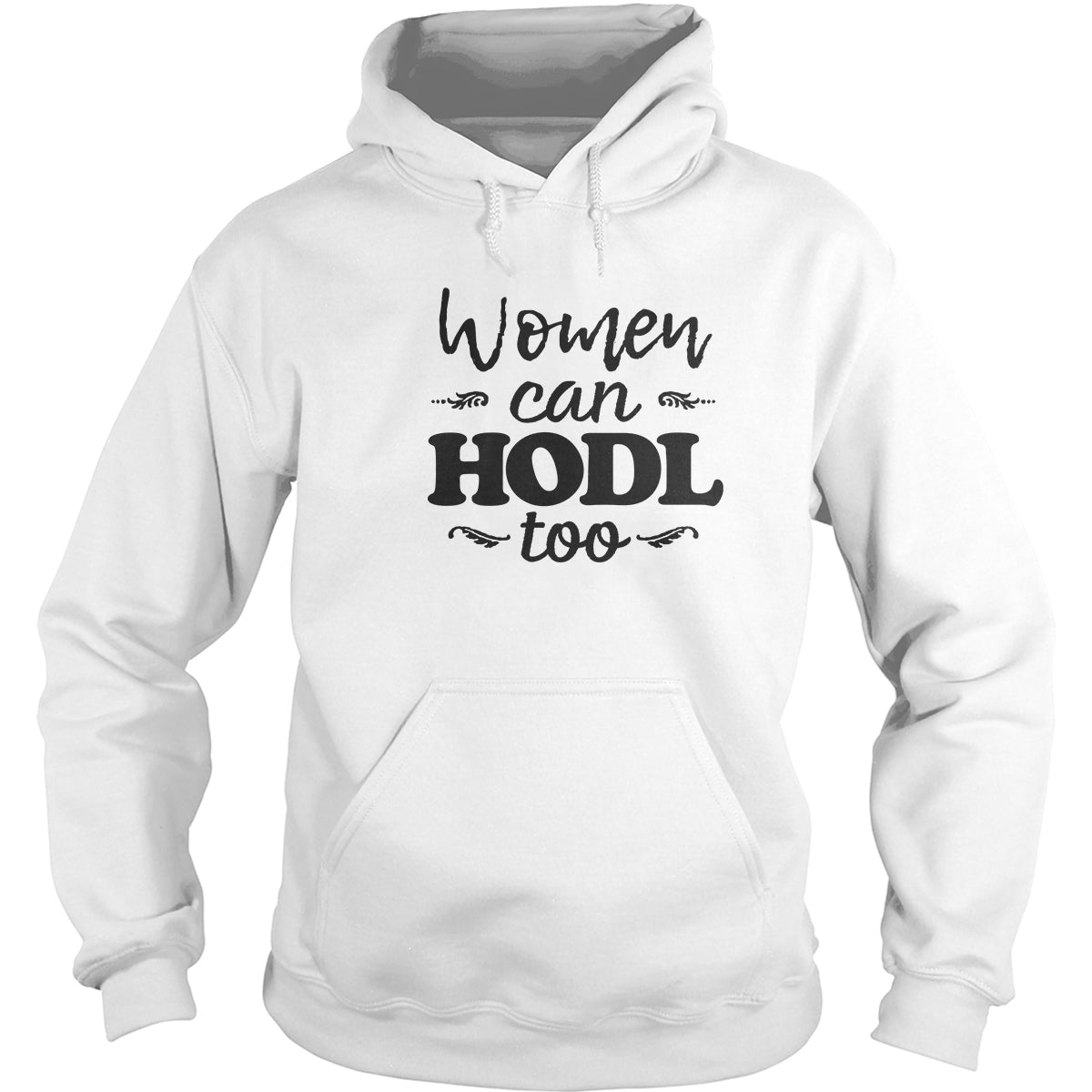 Women Can HODL Too Hoodie