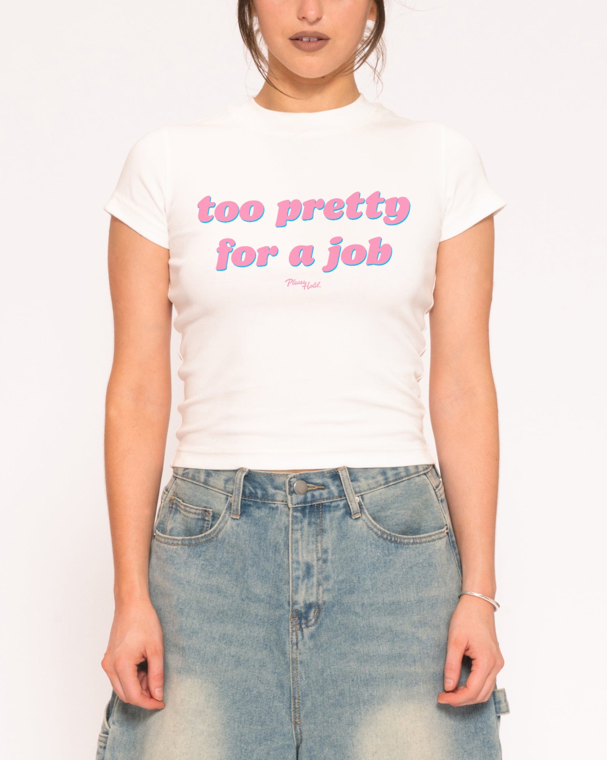 Too Pretty For A Job Longline Baby Tee