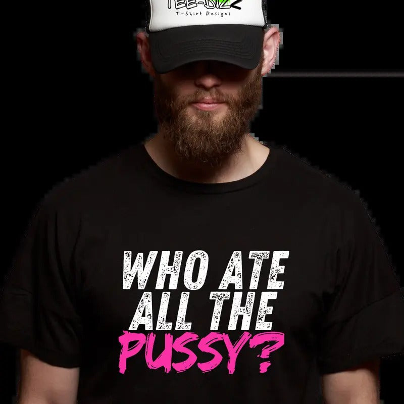 Who ate all the... - Funny men's T-shirt Cotton Menswear Tshirt Top Hoodie, Sweatshirt | InkThreadWorks.com