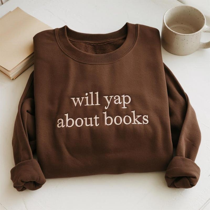 Will Yap About Books Embroidered Sweatshirt | Funny Bookworm Crewneck Pullover | Bookish Merch & Gift for Book Lovers