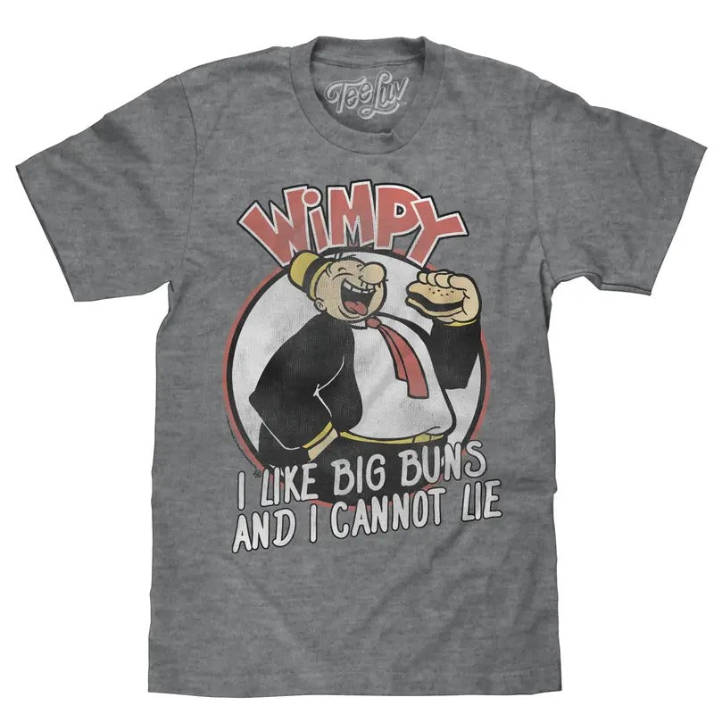 Wimpy I Like Big Buns T-Shirt - Gray Hoodie, Sweatshirt | InkThreadWorks.com