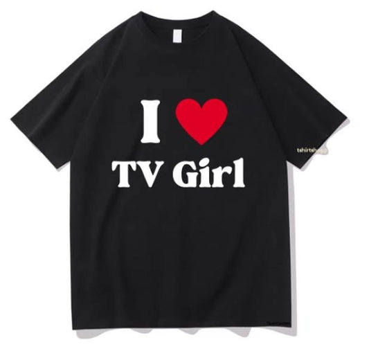 TV Girl Heavy Mental T-Shirts I Love Tv Girl Heart Men/Women Clothing Aesthetic Tops Unisex Streetwear Cotton Graphic TShirts, Streetwear Fashion, Unisex Gift, Gift For Him, Gift For Her, I love Shirt, I heart shirt, Menswear Crewneck Classic Tee