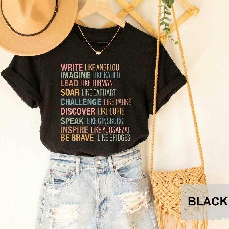 Women's History Month Shirt, Write Like Angelou Lead Like Tubman Strong Women TShirt, Empowered Women Shirt Mother's Day...